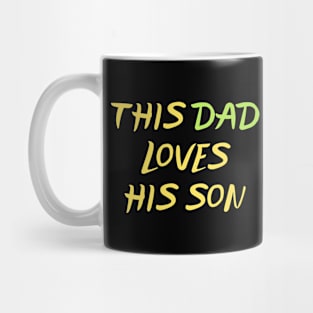 This Dad Loves His Son Mug